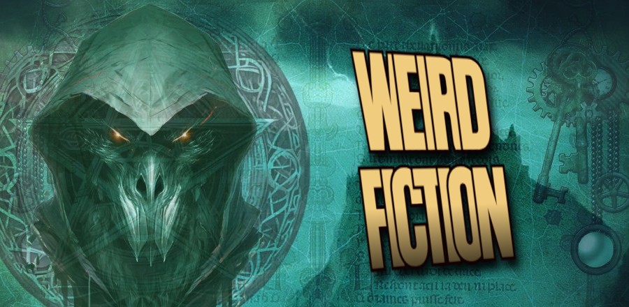 Weird Fiction